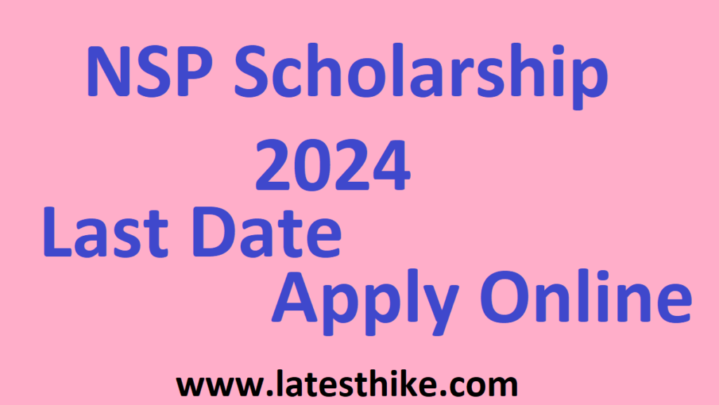 nsp scholarship last date